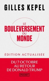 Le bouleversement du monde : Du 7 octobre au retour de Trump