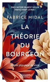 La théorie du bourgeon : N'ayez plus peur de vivre