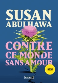 Contre ce monde sans amour