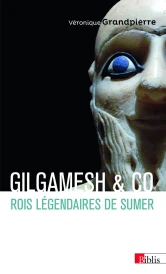 Gilgamesh & Co - Rois légendaires de Sumer