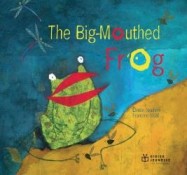 The big-mouthed frog (édition bilingue français/anglais)
