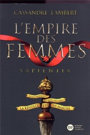 L'empire des femmes : Sapientia