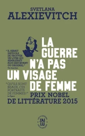 La guerre n'a pas un visage de femme (traduction commune Paul Lequesne)