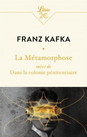 La métamorphose : dans la colonie pénitentiaire