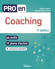 Pro en... : coaching : 64 outils et 11 plans d'action (3e édition)