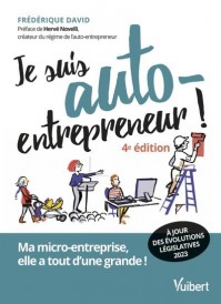 Je suis auto-entrepreneur ! ma micro-entreprise, elle a tout d'une grande