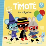 Timoté se déguise : écoute aussi l'histoire