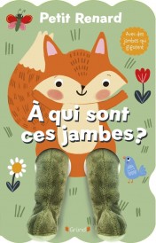 Petit Renard : À qui sont ces jambes ?