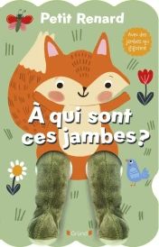 Petit Renard : À qui sont ces jambes ?
