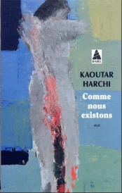 Comme nous existons