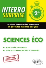 Interro surprise : sciences économiques et sociales ; 2de ; nouveaux programmes