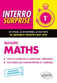 Interro surprise : spécialité maths ; 1re ; nouveaux programmes