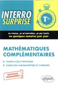 Interro surprise : mathématiques complémentaires ; terminale ; nouveaux programmes