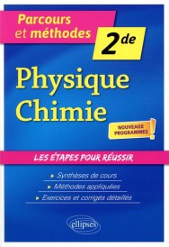 Physique-chimie ; 2de, nouveaux programmes