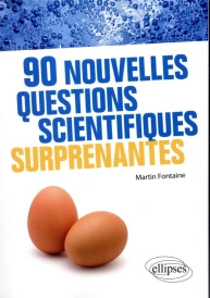 90 nouvelles questions scientifiques surprenantes