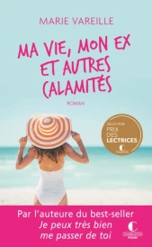 Ma vie, mon ex et autres calamités