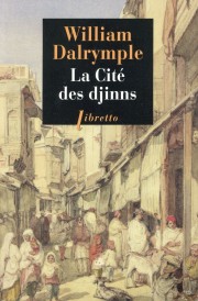 La cité des Djinns ; une année à Delhi