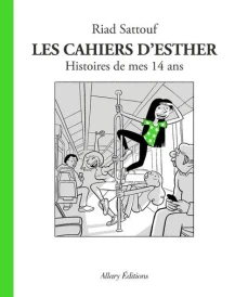 Les cahiers d'Esther t.5 ; histoires de mes 14 ans