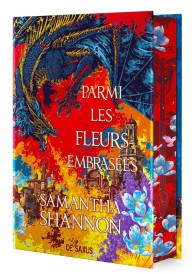 Parmi les fleurs embrasées (Édition collector jaspée)
