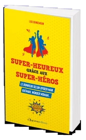 Super-heureux grâce aux super-héros