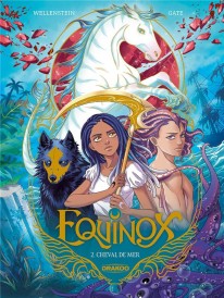 Equinox Tome 2 : cheval de mer