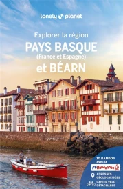 Explorer la région : Pays basque (France et Espagne) et Béarn (6e édition)