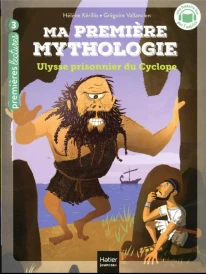 Ma première mythologie Tome 7 : Ulysse prisonnier du Cyclope