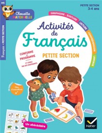 Chouette maternelle Tome M5 : Activités de français ; Petite Section