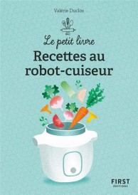 Recettes au robot-cuiseur (2e édition)
