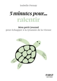 Petit livre - 5 minutes... pour ralentir