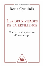 Les deux visages de la résilience : Contre la récupération d'un concept