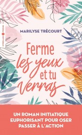 Ferme les yeux et tu verras