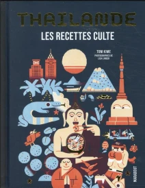 Les recettes culte : Thaïlande