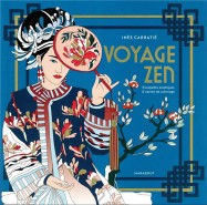 Voyage zen : escapades asiatiques & carnet de coloriages