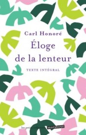 éloge de la lenteur