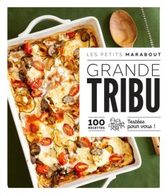 Les petits Marabout : Grande tribu : 100 recettes