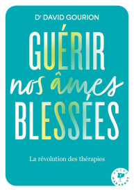 Guérir nos âmes blessées : La révolution des thérapies