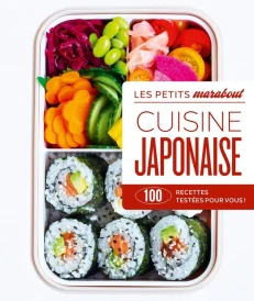 Les petits Marabout : Cuisine japonaise : 100 recettes testées pour vous !