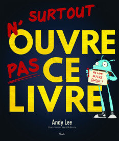 N'ouvre surtout pas ce livre