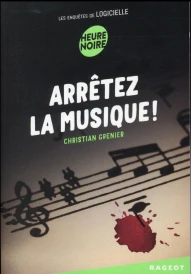 Les enquêtes de logicielle ; arrêtez la musique !