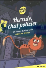 Hercule, chat policier t.2 ; un voleur sur les toits