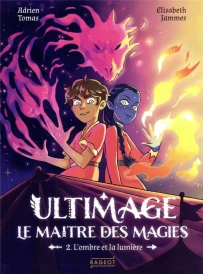 Ultimage, le maître des magies t.2 : l'ombre et la lumière