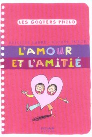 L'amour et l'amitie ne