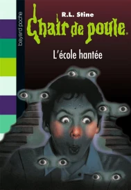 Chair de poule t.47 ; l'école hantée
