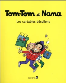 Tom-Tom et Nana t.4 ; les cartables décollent