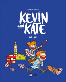Kevin and Kate t.1 : let's go ! (édition bilingue français/anglais)