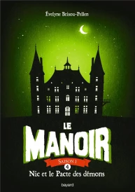 Le manoir - saison 1 t.4 ; Nic et le pacte des démons