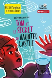 Tom et le secret du haunted castle (édition bilingue français/anglais)