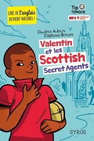 Valentin et les Scottish secret agents (édition bilingue français/anglais)