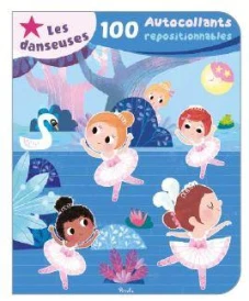 100 autocollants repositionnables : Les danseuses (+ 2 planches d'autocollants)